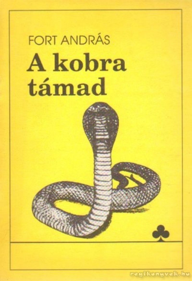 Fort András - A kobra támad [antikvár]