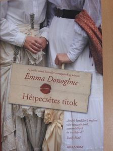 Emma Donoghue - Hétpecsétes titok [antikvár]