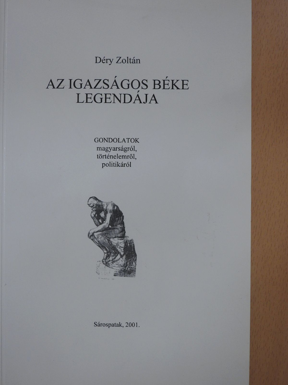 Déry Zoltán - Az igazságos béke legendája (dedikált példány) [antikvár]
