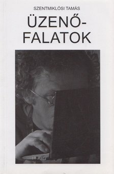 Szentmiklósi Tamás - Üzenőfalatok [antikvár]