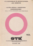 Dériné dr. Törzsök Éva, Dr. Füleki Géza - Külkereskedelmi- és devizatechnika, jogi ismeretek VIII. [antikvár]
