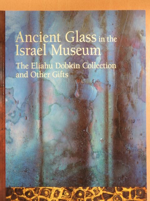 Dan Barag - Ancient Glass in the Israel Museum [antikvár]