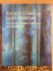 Dan Barag - Ancient Glass in the Israel Museum [antikvár]