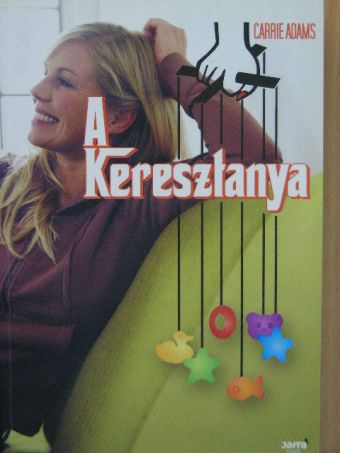 Carrie Adams - A keresztanya [antikvár]