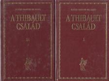 ROGER MARTIN DU GARD - A Thibault család I-II. [antikvár]