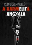 Gellért Debreczeni - A Karmelita angyala [eKönyv: epub, mobi]