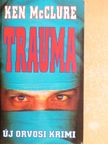 Ken McClure - Trauma [antikvár]