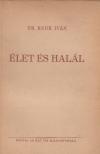 Reök Iván - Élet és halál [antikvár]