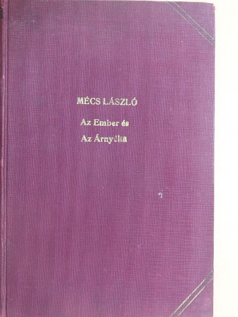 Mécs László - Az ember és az árnyéka [antikvár]