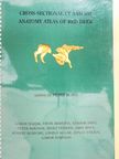 Bajzik Gábor - Cross-Sectional CT and MR Anatomy Atlas of Red Deer - Lemezzel [antikvár]