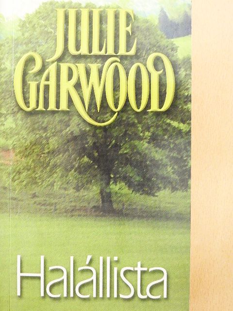 Julie Garwood - Halállista [antikvár]