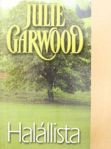 Julie Garwood - Halállista [antikvár]
