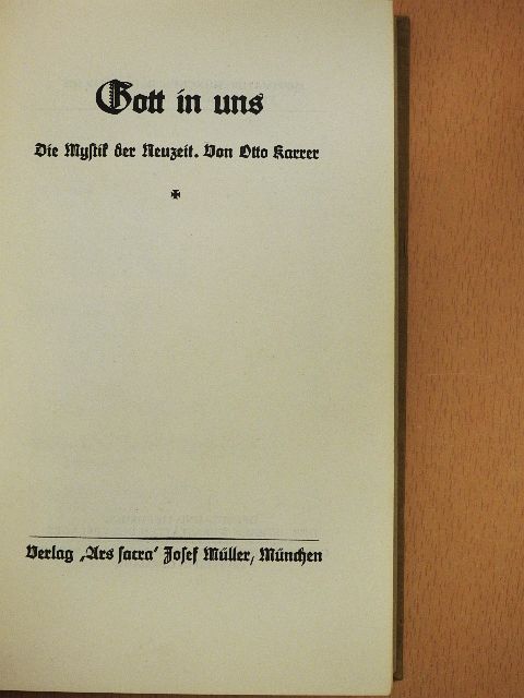 Otto Karrer - Gott in uns (gótbetűs) [antikvár]