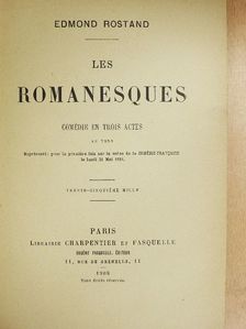 Edmond Rostand - Les Romanesques [antikvár]