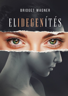 Bridget Wagner - Elidegenítés