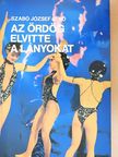 Szabó József Jenő - Az ördög elvitte a lányokat [antikvár]
