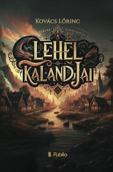 Kovács Lőrinc - Lehel kalandjai [eKönyv: epub, mobi]