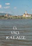 BÁNHIDI LÁSZLÓ - Új váci kalauz [antikvár]