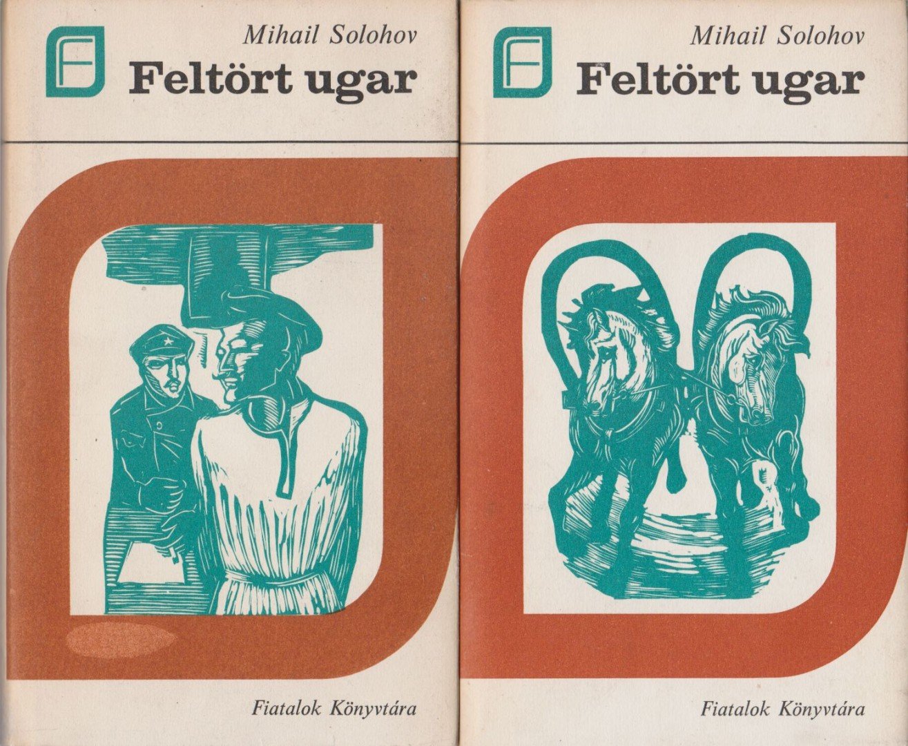 Mihail Solohov - Feltört ugar I-II. [antikvár]