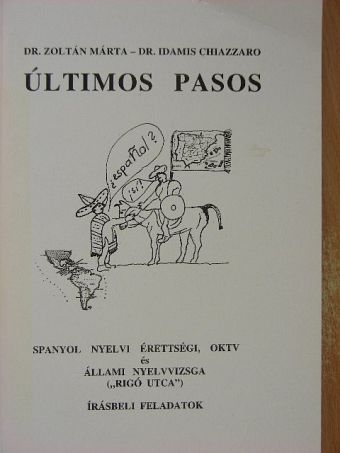 Dr. Idamis Chiazzaro - Últimos pasos [antikvár]
