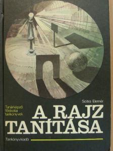 Soltra Elemér - A rajz tanítása [antikvár]