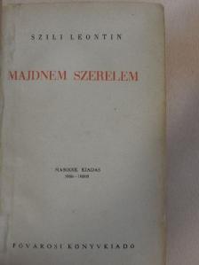Szili Leontin - Majdnem szerelem [antikvár]