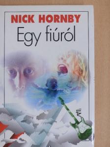Nick Hornby - Egy fiúról [antikvár]