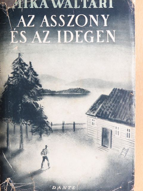 Mika Waltari - Az asszony és az idegen [antikvár]