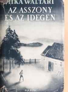 Mika Waltari - Az asszony és az idegen [antikvár]