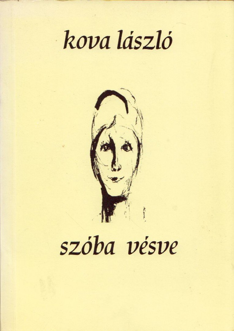 Kova László - Szóba vésve (dedikált) [antikvár]