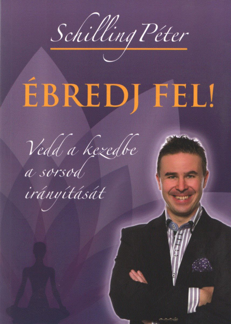 Schilling Péter - Ébredj fel [antikvár]