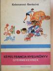 Kelemen Tiborné - Képes francia nyelvkönyv gyermekeknek [antikvár]