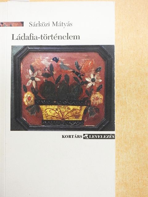 Sárközi Mátyás - Ládafia-történelem [antikvár]