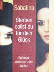 Sabatina - Sterben sollst du für dein Glück [antikvár]