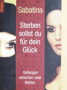 Sabatina - Sterben sollst du für dein Glück [antikvár]