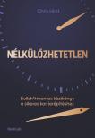 Chris Hirst - Nélkülözhetetlen - Bullsh*tmentes kézikönyv a sikeres karrierépítéshez