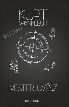 Kurt Vonnegut - Mesterlövész [eKönyv: epub, mobi]