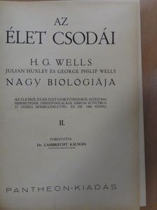 George Philip Wells - Az élet csodái II. (töredék) [antikvár]
