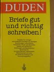 Duden - Briefe gut und richtig schreiben! [antikvár]