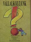 Vállalkoz(z)unk [antikvár]