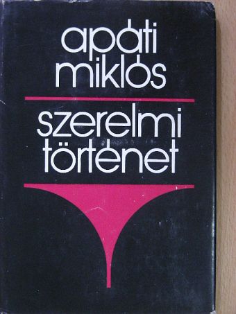 Apáti Miklós - Szerelmi történet [antikvár]