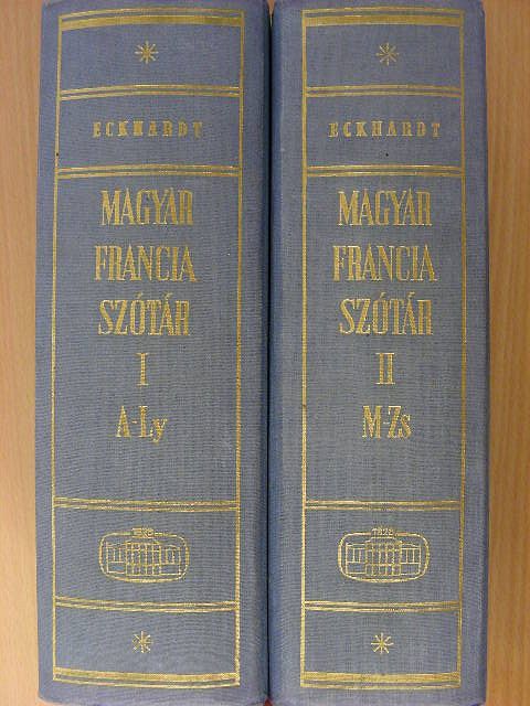 Eckhardt Sándor - Magyar-francia szótár I-II. [antikvár]