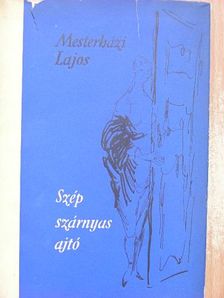 Mesterházi Lajos - Szép szárnyas ajtó [antikvár]