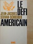 Jean-Jacques Servan-Schreiber - Le défi américain [antikvár]