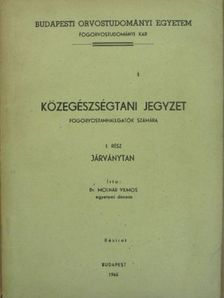 Dr. Molnár Vilmos - Közegészségtani jegyzet fogorvostanhallgatók számára I. [antikvár]