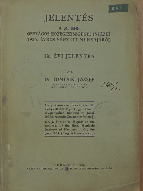 Dr. Tomcsik József - Jelentés a M. Kir. Országos Közegészségügyi Intézet 1935. évben végzett munkájáról [antikvár]