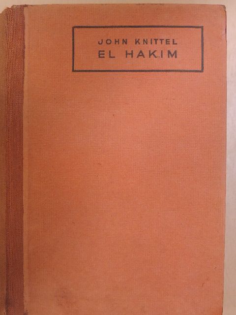 John Knittel - El hakim I-II. [antikvár]