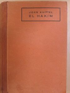 John Knittel - El hakim I-II. [antikvár]