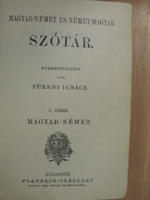 Füredi Ignácz - Magyar-német és német-magyar szótár I-II. (gótbetűs) [antikvár]