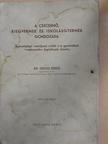 Dr. Orosz Dezső - A csecsemő, kisgyermek és iskolásgyermek gondozása [antikvár]